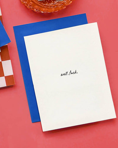 Well, fuck. - Sympathy Letterpress Greeting Card