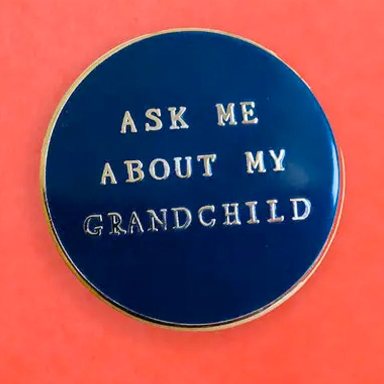 Ask Me About My Grandchild Pin