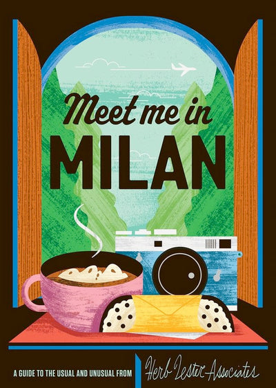 Meet Me in Milan - Italy Travel Map & Cultural Guide